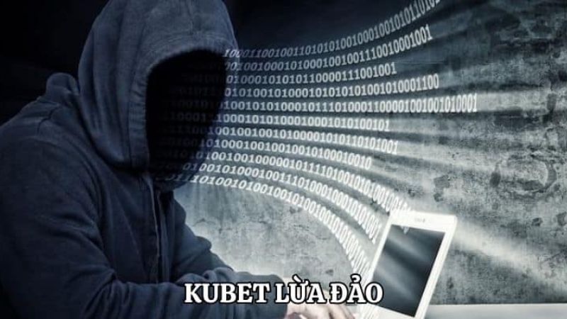 Dấu hiệu nhận biết trang Kubet lừa đảo